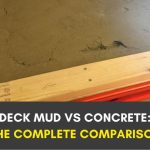 deck mud vs concrete