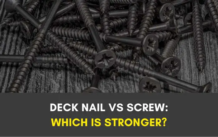 deck nail vs screw
