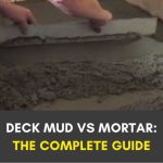 deck mud vs mortar