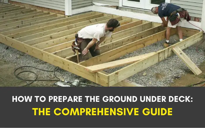 How to Prepare The Ground for Deck?